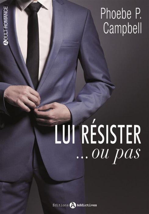 Emprunter Lui résister... ou pas - Au mariage du milliardaire Tome 1 livre