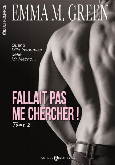 Emprunter Fallait pas me chercher ! Tome 2 livre