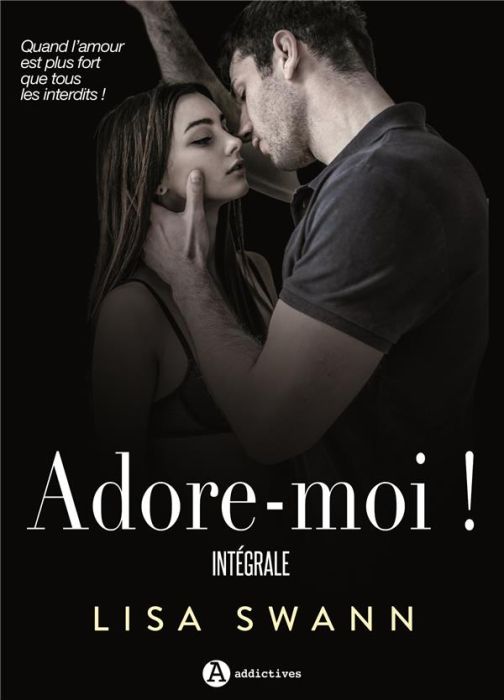 Emprunter Adore-moi ! Intégrale livre