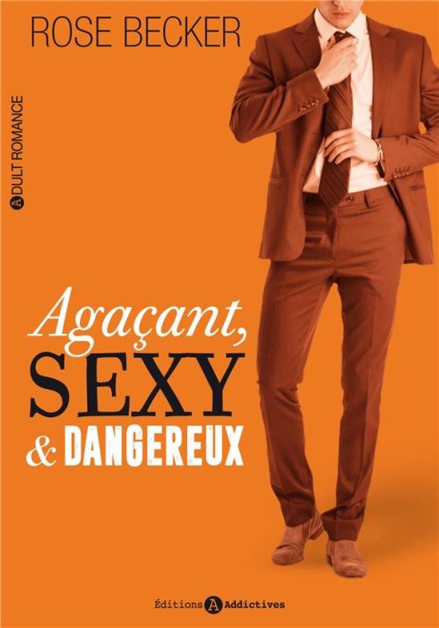 Emprunter Agacant, sexy et dangereux livre