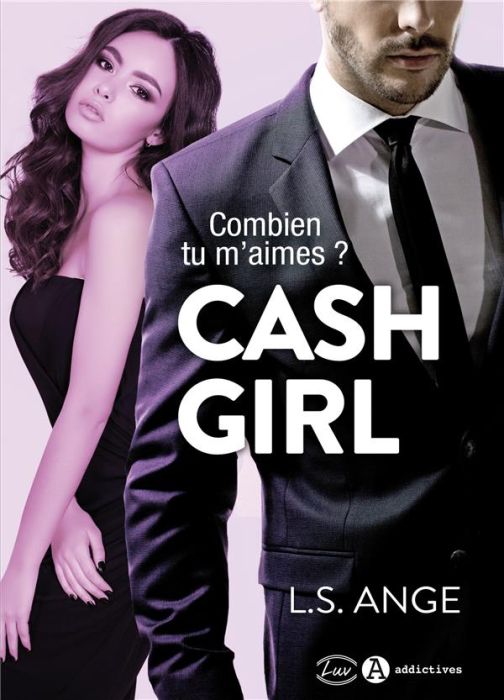 Emprunter Cash girl - Combien tu m'aimes ? livre