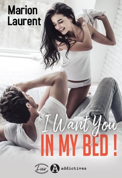 Emprunter I Want You in my Bed ! livre