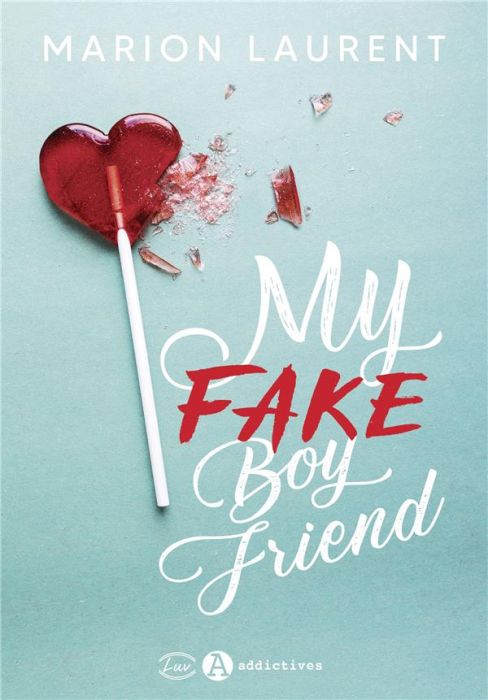 Emprunter My Fake Boyfriend livre