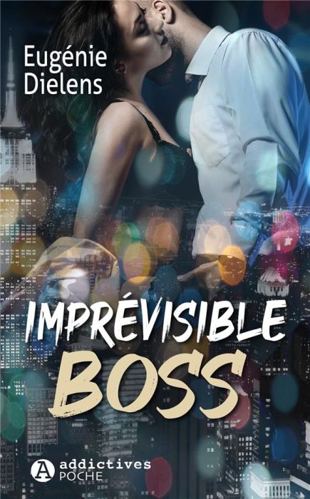 Emprunter Imprévisible Boss livre