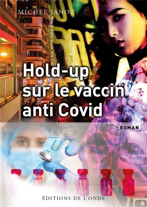 Emprunter Hold-up sur le vaccin anti-Covid livre