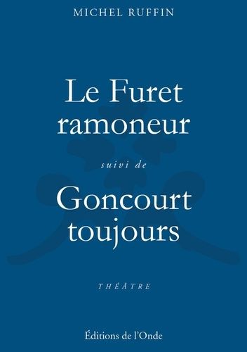 Emprunter Le furet ramoneur. goncourt toujours livre