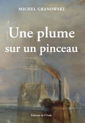 Emprunter Une plume sur un pinceau livre