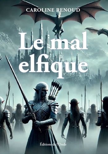 Emprunter Le mal elfique livre