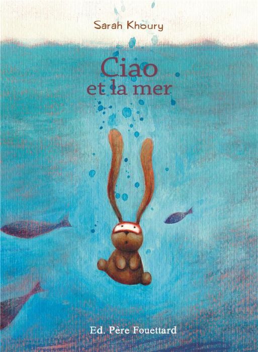 Emprunter Ciao et la mer livre