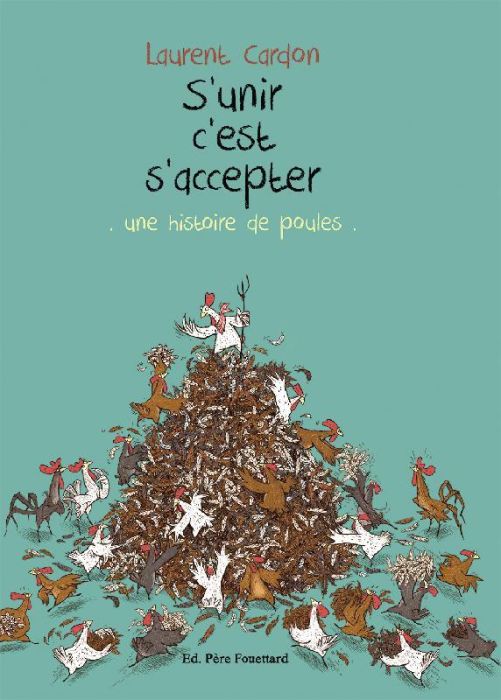 Emprunter S'unir c'est s'accepter. Une histoire de poules livre