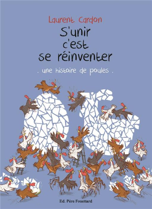 Emprunter S'unir c'est se réinventer. Une histoire de poules livre