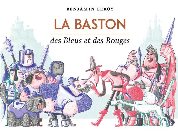 Emprunter La Baston des Bleus et des Rouges livre