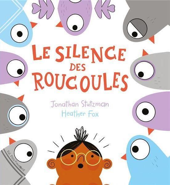 Emprunter Le Silence des Roucoules livre