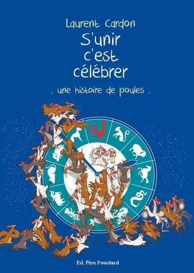 Emprunter S'unir c'est célébrer. Une histoire de poules livre