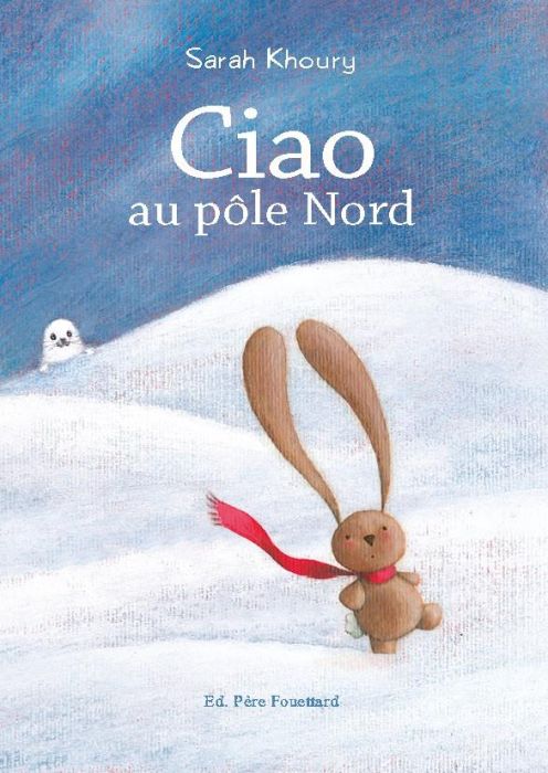 Emprunter Ciao au pôle Nord livre