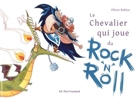 Emprunter Le chevalier qui joue du rock 'n' roll livre