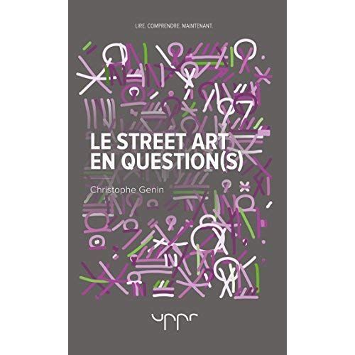 Emprunter Le street art en question(s) livre