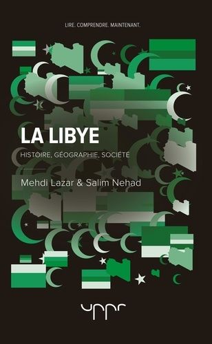 Emprunter La Libye. Histoire, géographie, société livre