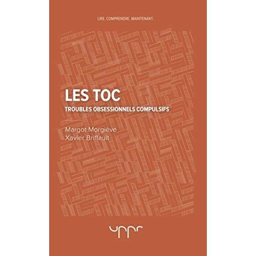 Emprunter Les TOC. Troubles obsessionnels compulsifs livre