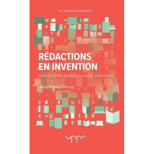 Emprunter Rédactions en invention. Essai sur les mutations des médias d'information livre