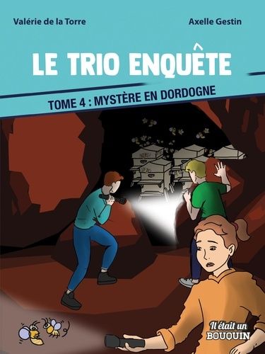 Emprunter Le trio enquête Tome 4 : Mystère en Dordogne livre