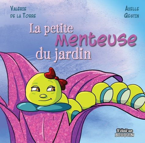 Emprunter La petite menteuse du jardin livre