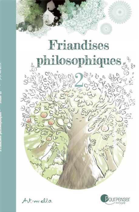 Emprunter Friandises philosophiques Tome 2 livre