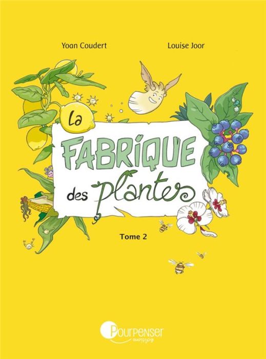 Emprunter La Fabrique des plantes. Tome 2, Balade au jardin livre