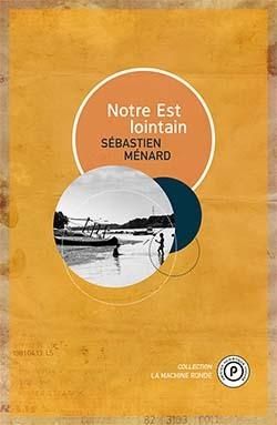 Emprunter Notre Est lointain livre