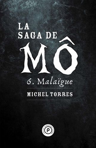 Emprunter La saga de Mô Tome 6 : Malaïgue livre