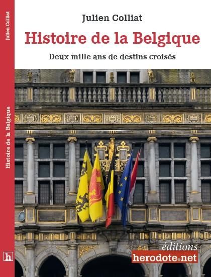 Emprunter Histoire de la Belgique. Deux mille ans de destins croisés livre