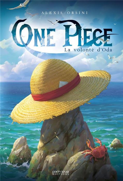 Emprunter One Piece. La volonté d'Oda livre