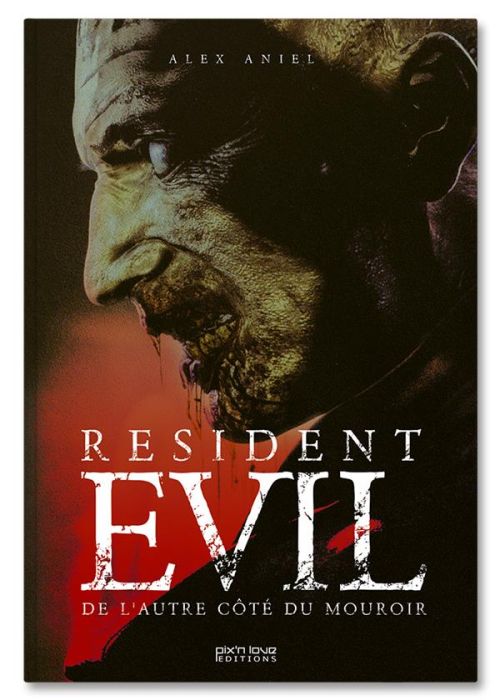 Emprunter Resident Evil. De l'autre côté du mouroir livre