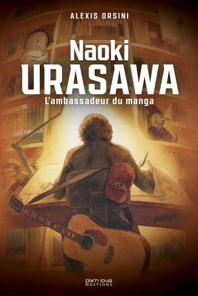 Emprunter Naoki Urasawa. L'ambassadeur du manga livre