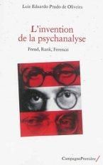 Emprunter L'invention de la psychanalyse / Freud, Rank, Ferenczi livre