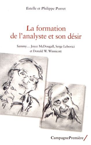 Emprunter La formation de l'analyste et son désir. Sammy, Joyce McDougall, Serge Lebovici et Donald W. Winnico livre