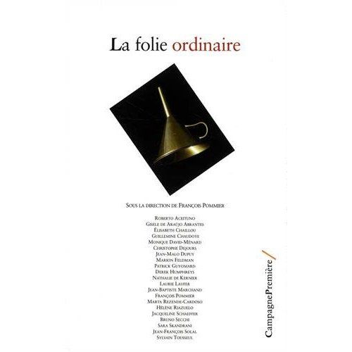 Emprunter La folie ordinaire livre