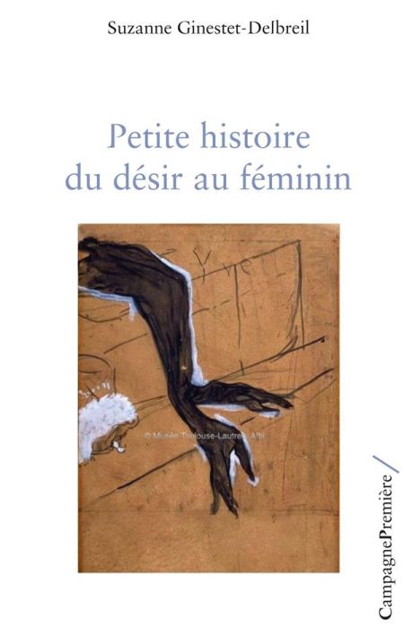 Emprunter Petite histoire du désir au féminin. Des bases érotiques de la domination sociale masculine livre