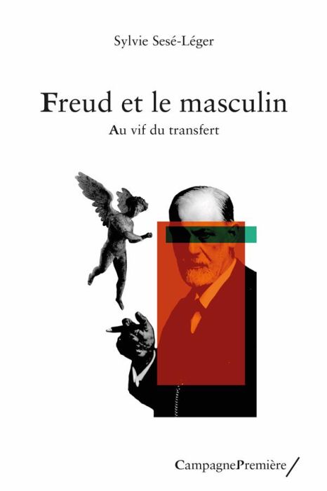 Emprunter Freud et le masculin. Au vif du transfert livre