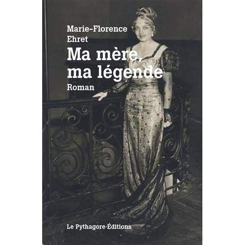 Emprunter Ma mère, ma légende livre