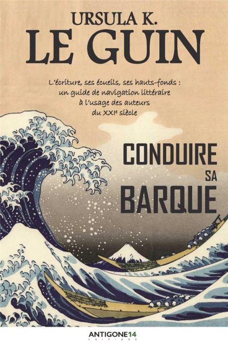 Emprunter Conduire sa barque. L'écriture, ses écueils, ses hauts-fonds : un guide de navigation littéraire à l livre