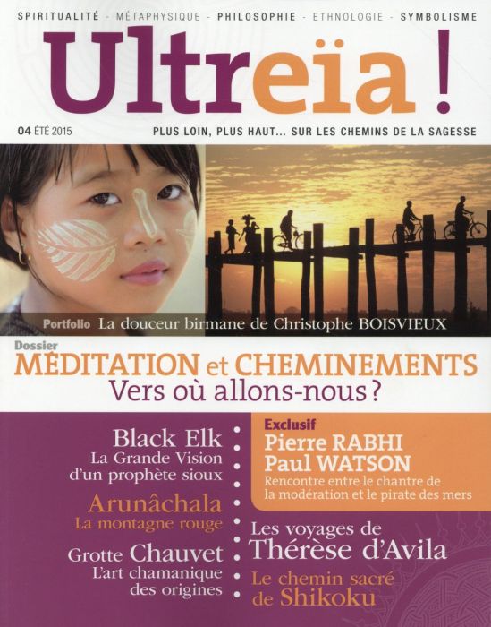 Emprunter Ultreïa ! N° 04, Eté 2015 : Méditation et cheminements. Vers où allons nous ? livre