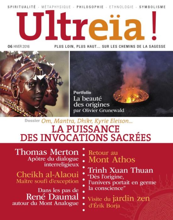 Emprunter Ultreïa ! N° 6, hiver 2016 : La puissance des invocations sacrées livre