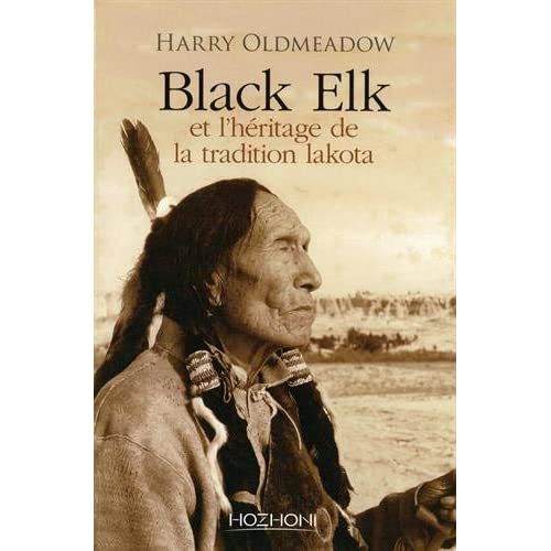 Emprunter Black Elk et l'héritage de la tradition lakota. Suivi de Nouvel éclairage sur Black Elk et The Sacre livre