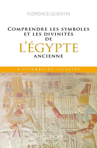 Emprunter Comprendre les symboles et les divinités de l'Egypte ancienne livre