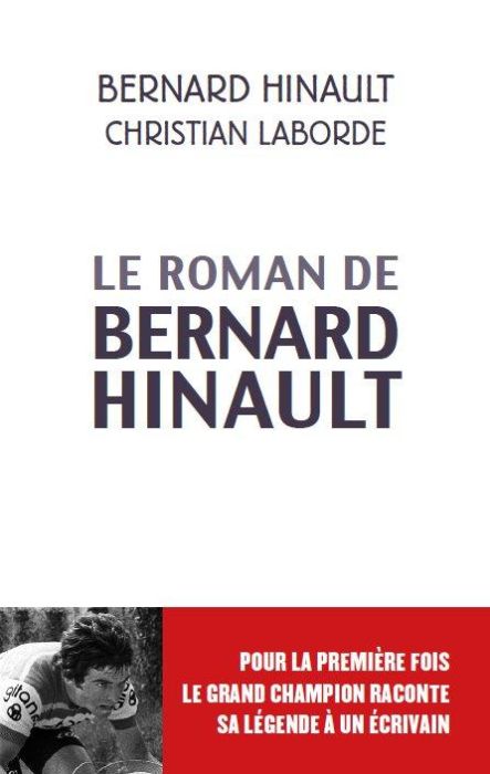 Emprunter Bernard Hinault. L?épopée du Blaireau livre