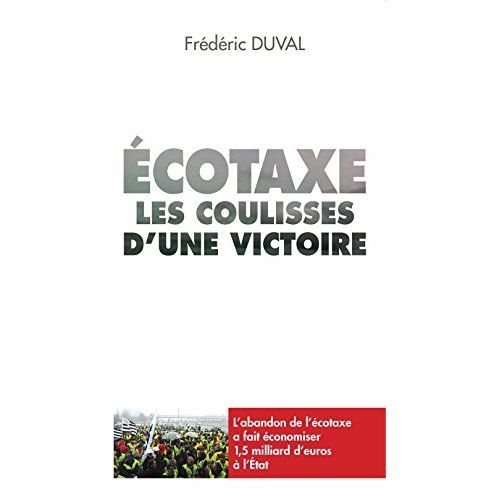 Emprunter Ecotaxe, les coulisses d'une victoire (2008-2014) livre