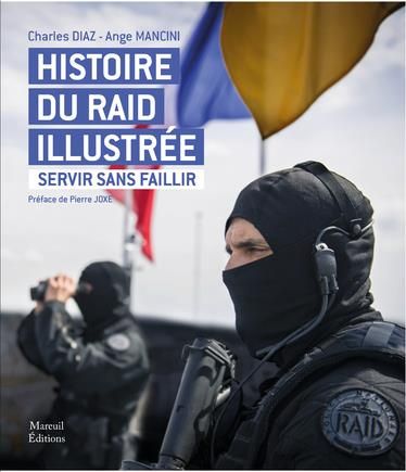 Emprunter Histoire du raid illustré. Servir sans faillir livre