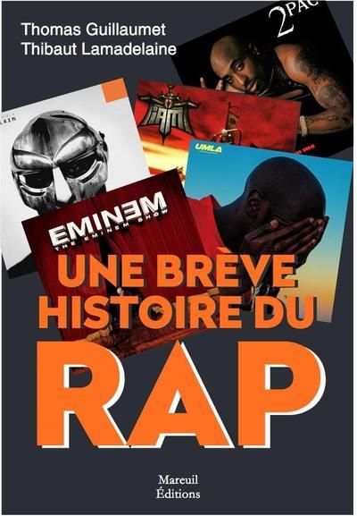 Emprunter Une brève histoire du Rap. Face A livre