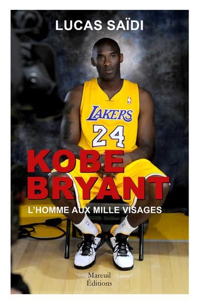 Emprunter Kobe Bryant, l'homme aux mille visages livre